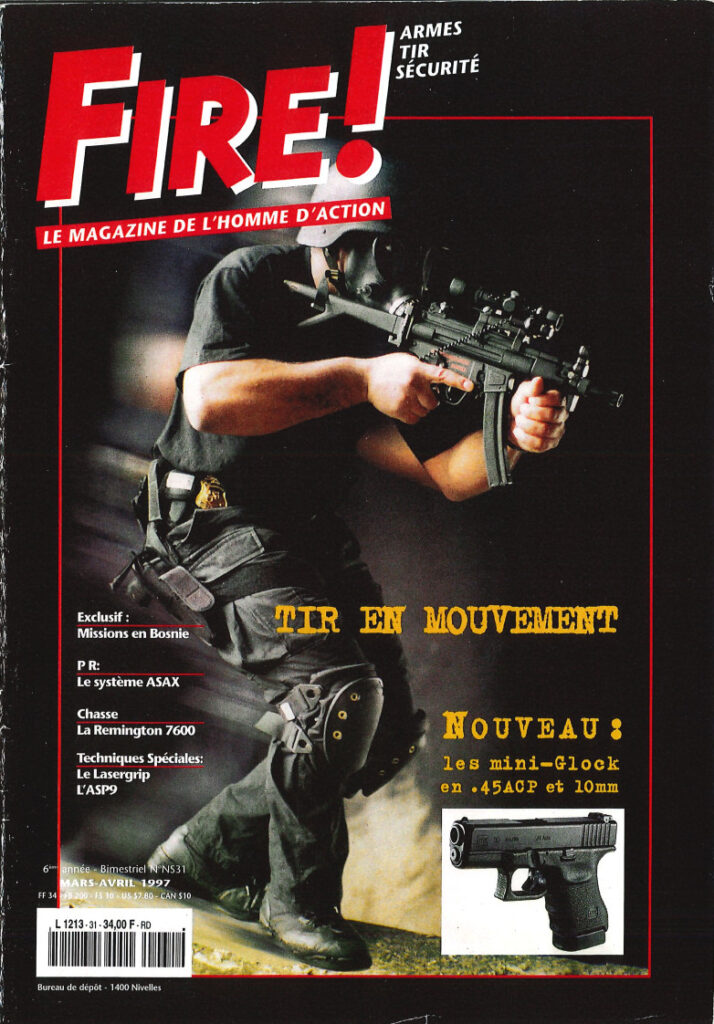 Magazine FIRE 31, date 1997-03 et 04, cover progression d’assaut tactique effectuée par le Chief Instructor le Commandant KALONDA Omanyama François TOUSSAINT, article SWAT, CQB, technique de tir en mouvement rédigé par le Chief Instructor le Commandant KALONDA Omanyama François TOUSSAINT qui explique la furtivité apporté par Side-Car pour démontrer l’effet choc durant l’assaut final dans le cadre d’une prise d’otage